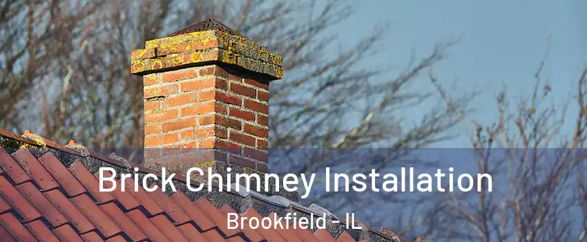  Brick Chimney Installation Brookfield - IL