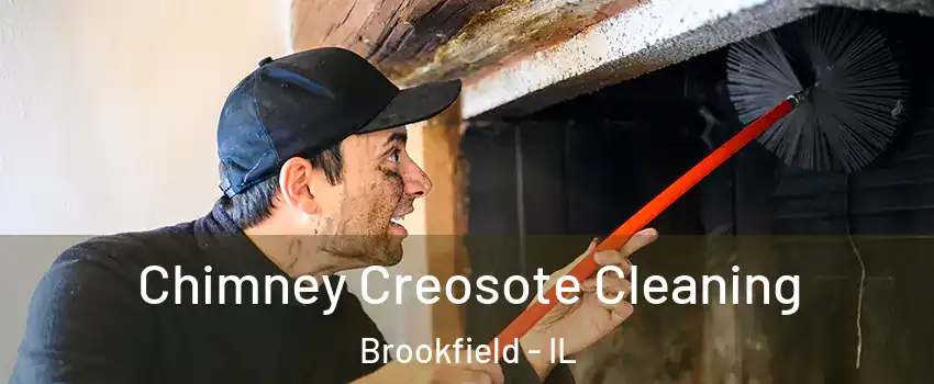 Chimney Creosote Cleaning Brookfield - IL