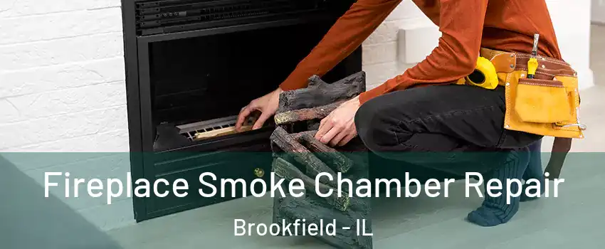  Fireplace Smoke Chamber Repair Brookfield - IL