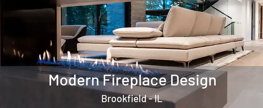  Modern Fireplace Design Brookfield - IL
