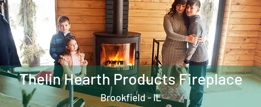  Thelin Hearth Products Fireplace Brookfield - IL