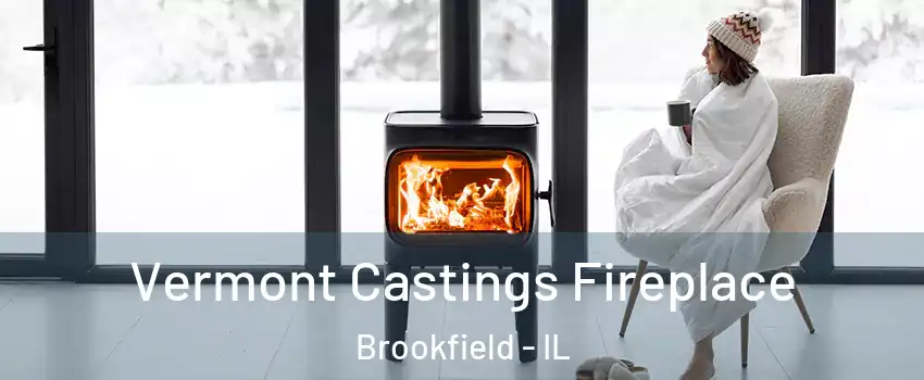  Vermont Castings Fireplace Brookfield - IL